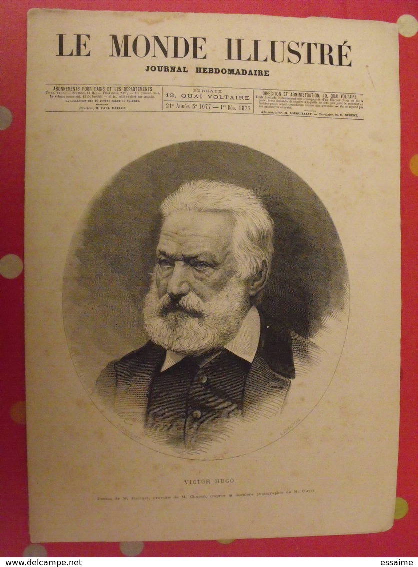 Revue Le Monde Illustré 1er Déc 1877. Spécial Victor Hugo Hernani Autographes à Sarah Bernhardt, Théophile Gauthier - 1850 - 1899