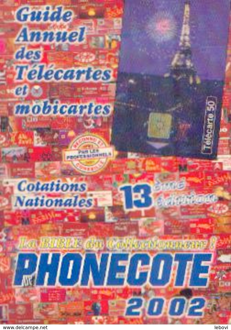 Catalogue  FRANÇAIS «Guide Annuel Des Télécartes Et Mobicartes – La Bible Du Collectionneur PHONECORE 2002 » - Books & CDs