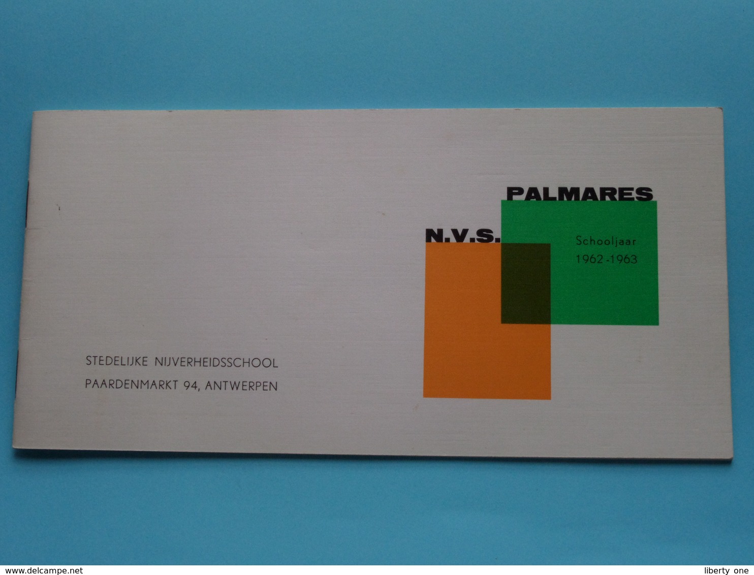 PALMARES " N.V.S." Schooljaar 1962-1963 > Stedelijke Nijverheidsschool PAARDENMARKT Antwerpen ( Zie Foto's ) Compleet ! - Diplômes & Bulletins Scolaires