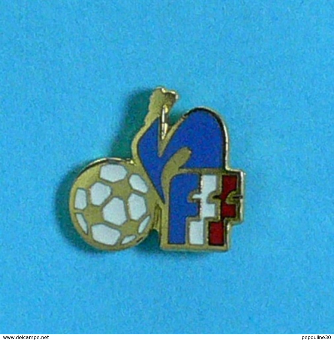 1 PIN'S  //  ** FÉDÉRATION FRANÇAISE DE FOOTBALL ** . (A.B) - Fútbol