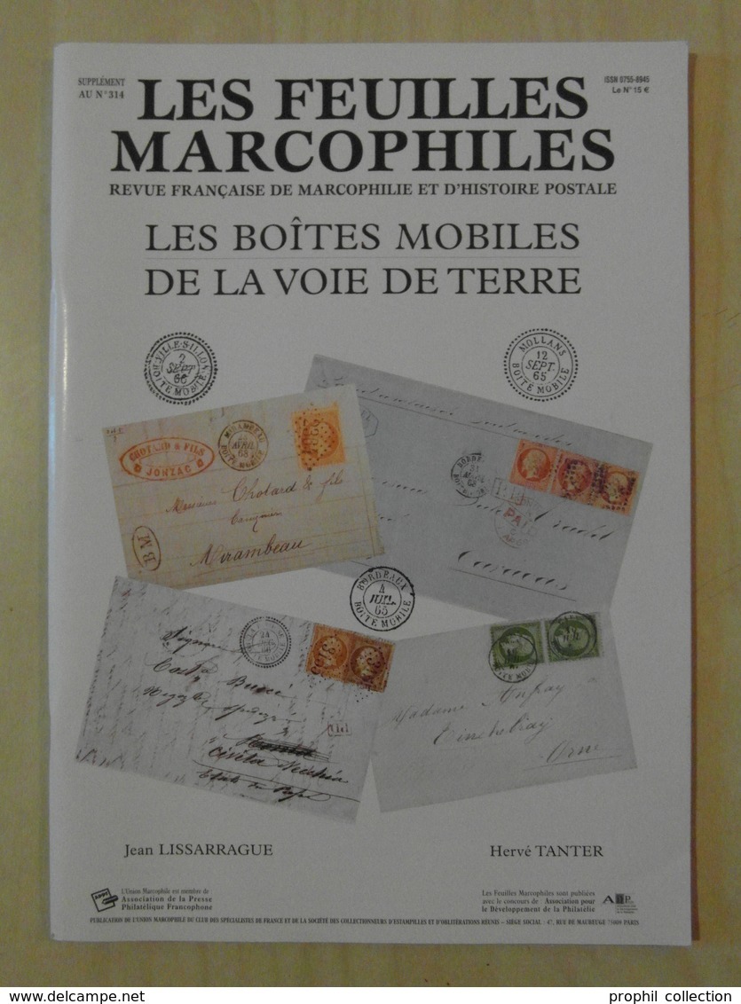 LES FEUILLES MARCOPHILES : SUPPLÉMENT N° 314 " LES BOITES MOBILES DE LA VOIE DE TERRE " - Philately And Postal History