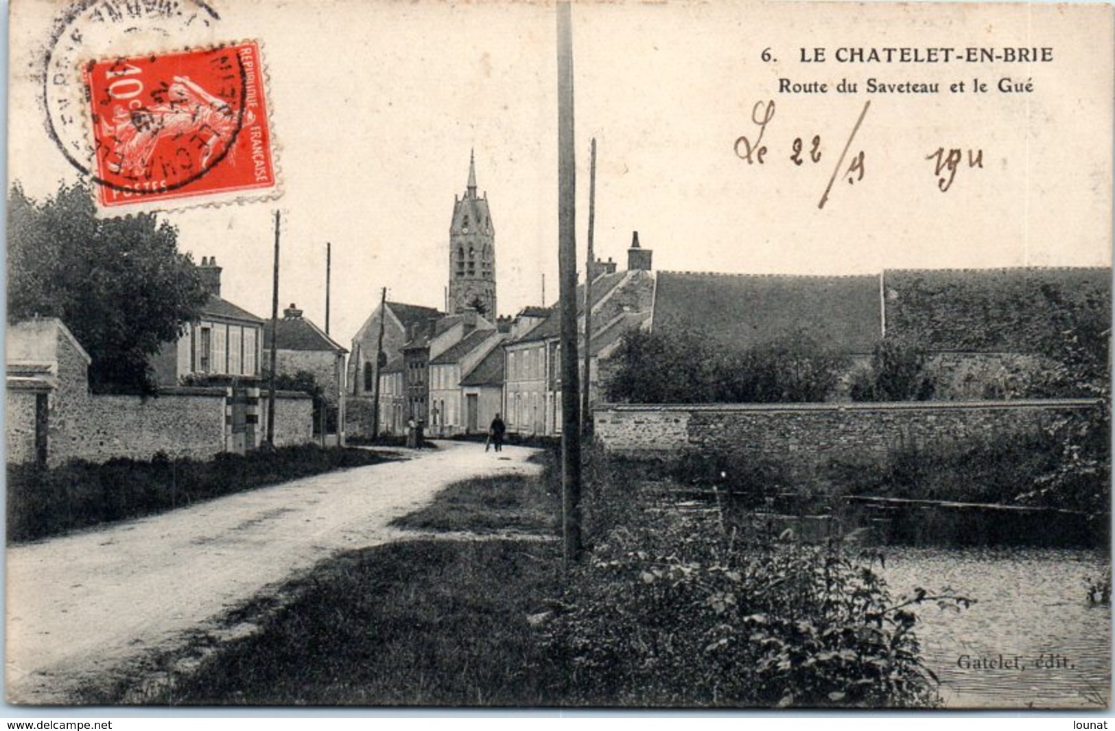 77 Le Chatelet En Brie - Route Du Saveteau Et Le Gué - Le Chatelet En Brie