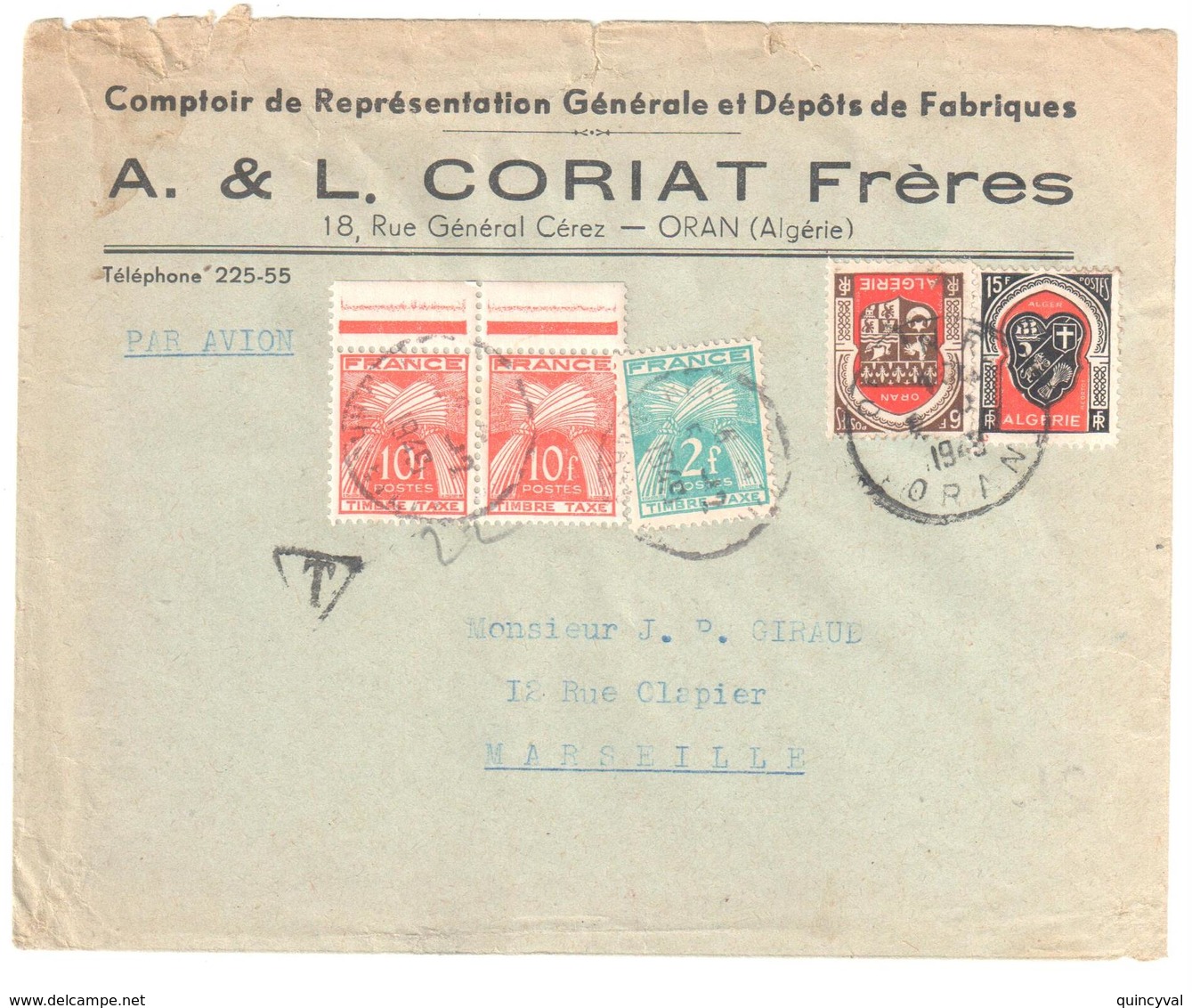 ORAN Lettre Entête CORIAT Comptoir 15 F 6 F Armoiries Yv 265 271 Taxe 10 F Et 2 F Gerbes Yv T 82 86 Dest Marseille - Storia Postale