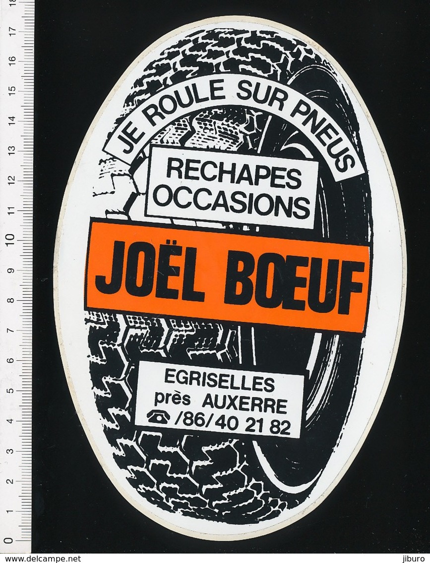 Autocollant Sticker 17 X 11,5 Cm Publicité Joel Boeuf Pneus Rechapés Egriselles Près Auxerre  21ADH18 - Autocollants