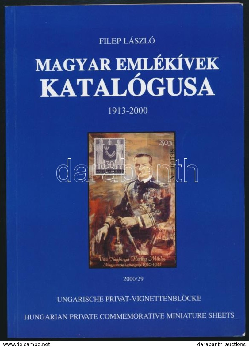 Filep László: Magyar Emlékívek Katalógusa 2 Kötet 1909-1960 + 1913-2000 - Andere & Zonder Classificatie