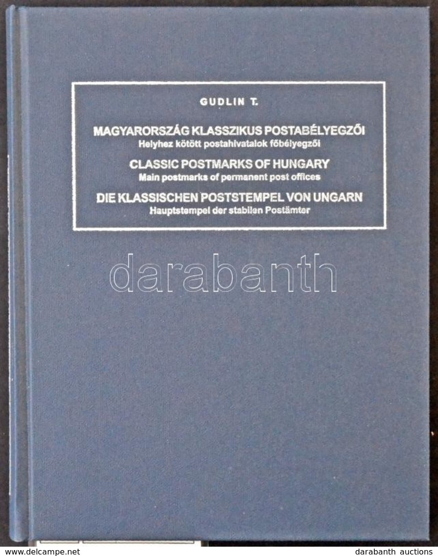 Gudlin Tamás: Magyarország Klasszikus Postabélyegzői, új Példány CD-vel - Andere & Zonder Classificatie