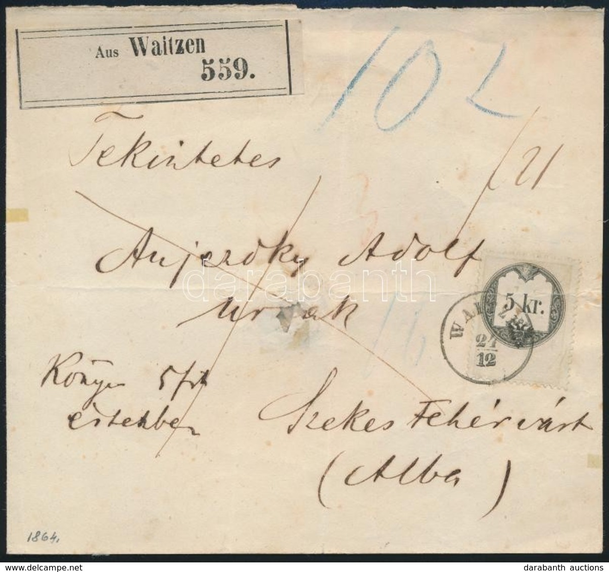 1864 Kocsiposta Csomagszállító Székesfehérvárra Készpénz Bérmentesítéssel és 5kr Okmánybélyeggel / Franco Parcel Card Wi - Otros & Sin Clasificación