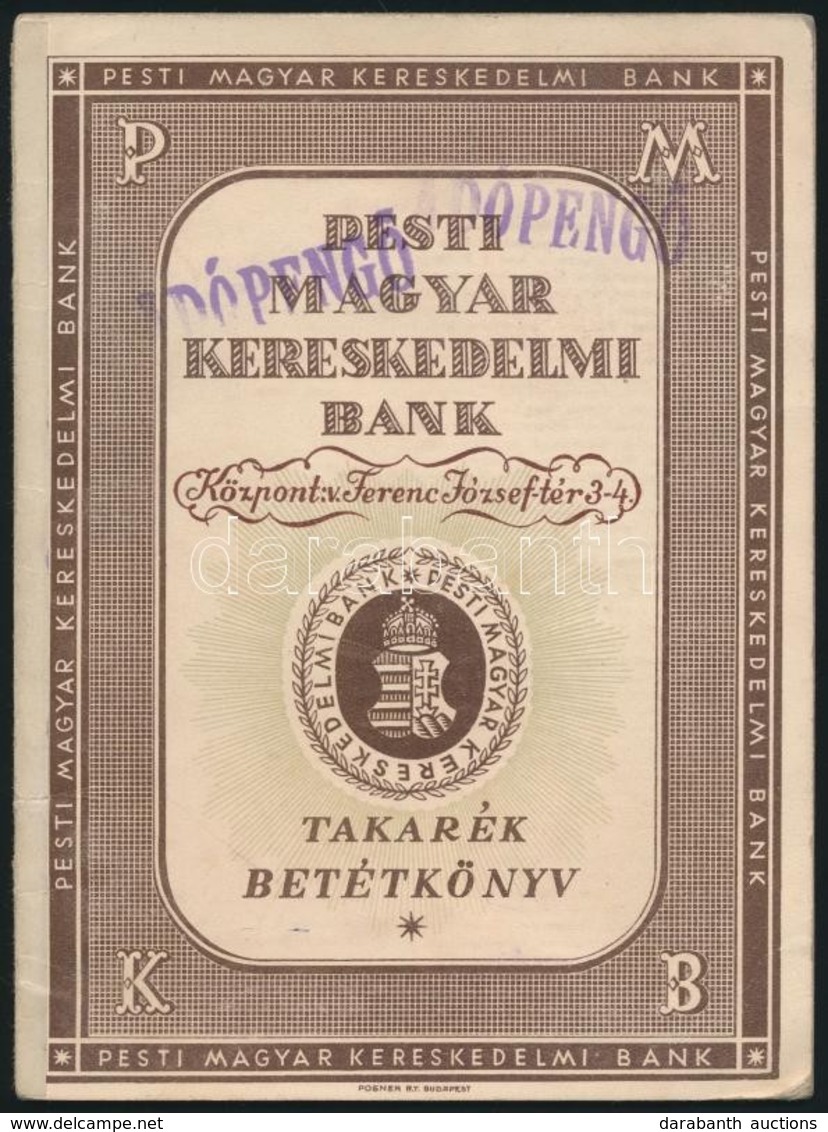 1946 A Pesti Magyar Kereskedelmi Bank Takarék Betétkönyve Adópengőben Az Inflációs Időszakból - Unclassified