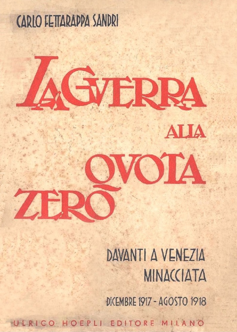 ESERCITO ITALIA - La Guerra Alla Quota Zero Davanti Venezia 1936 - DOWNLOAD - Documents