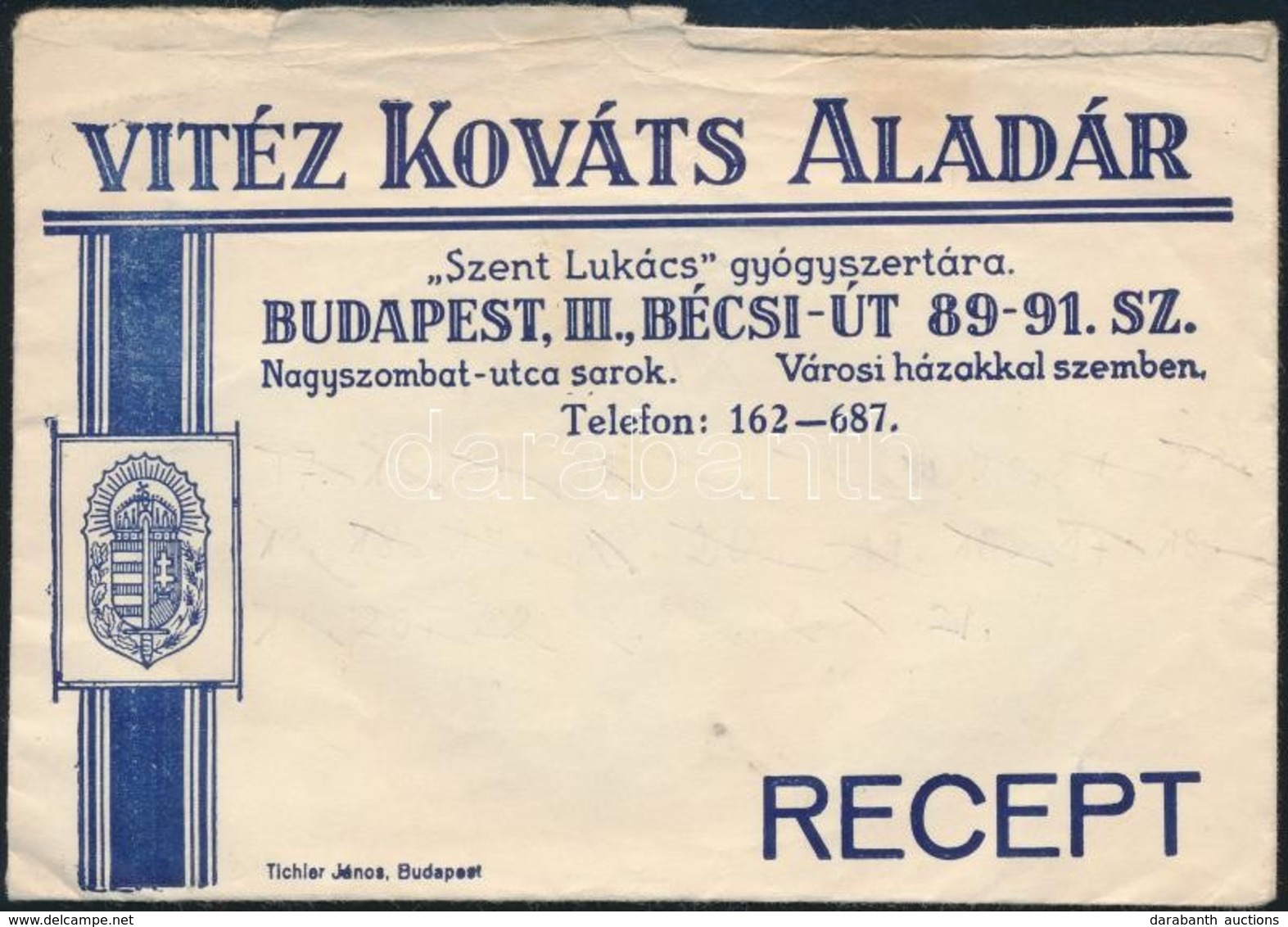 Vitéz Kováts Aladár 'Szent Lukács' Gyógyszertára, Címeres Receptboríték - Advertising