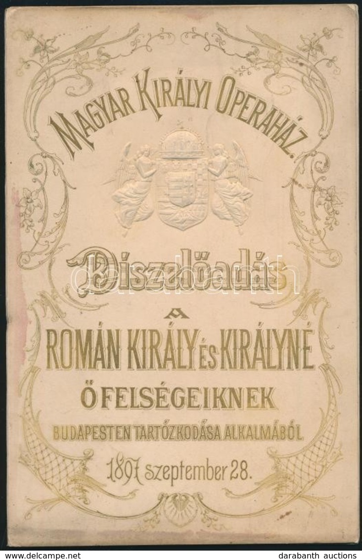 1897 Az Operaházban A Román Király és Királyné Látogatása Alkalmából Rendezett Díszelőadás Részletes Műsora - Zonder Classificatie