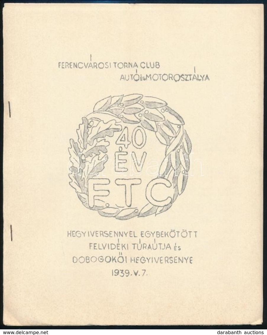 1939 40 év FTC A Ferencvárosi Torna Club Autó és Motorosztálya Hegyiversennyel Egybekötött Felvidéki Túraútja Program 12 - Zonder Classificatie