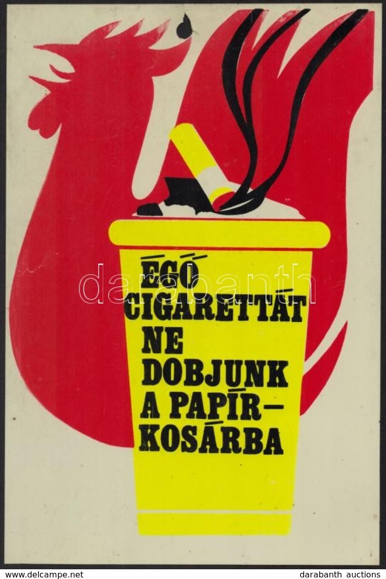 'Égő Cigarettát Ne Dobjunk A Papírkosárba' - Műanyag Plakát, Tetején Sérüléssel, 30×20 Cm - Other & Unclassified