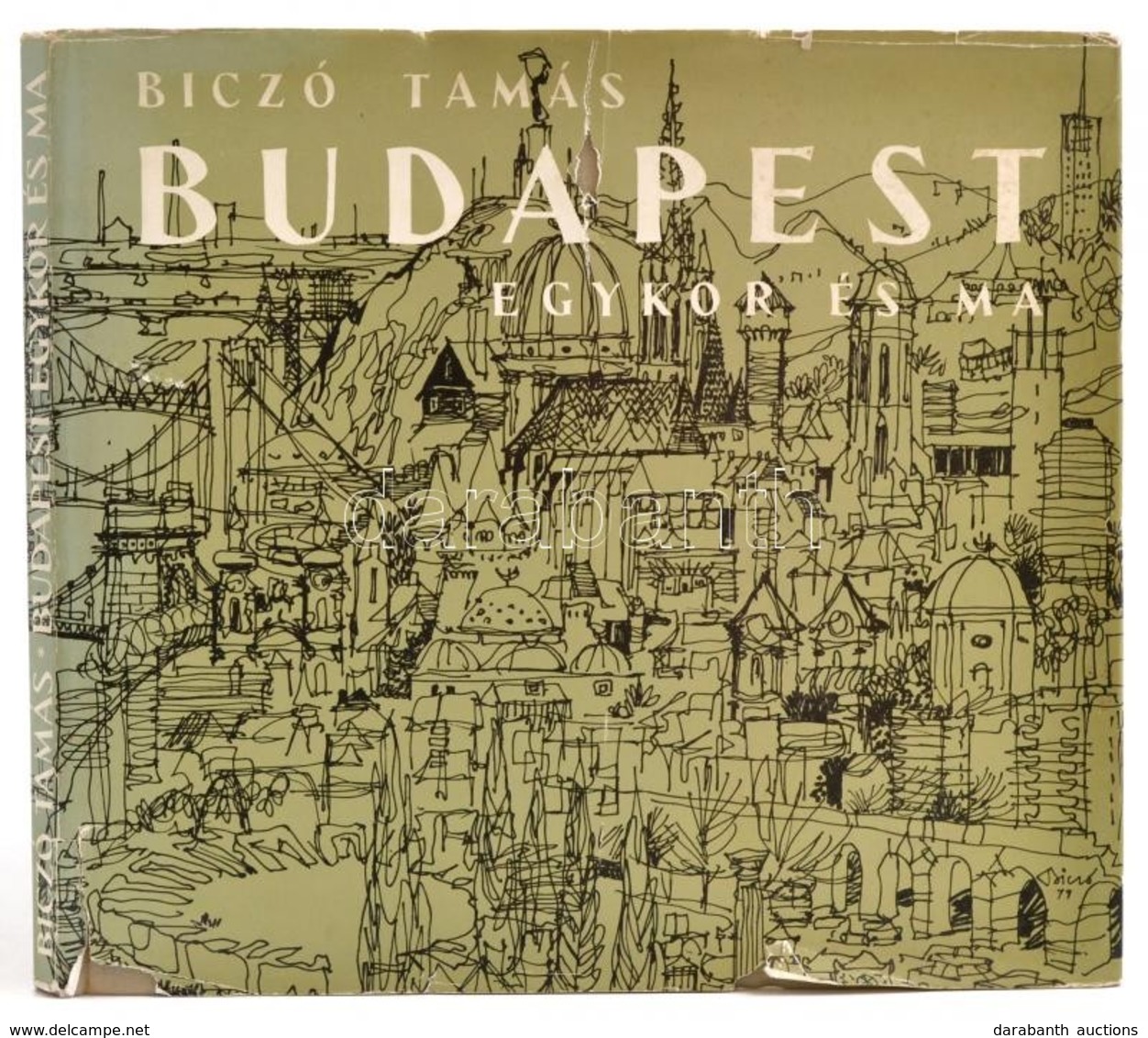 Biczó Tamás: Budapest Egykor és Ma. Bp., 1979, Panoráma. Kiadói Egészvászon Kötés, Kiadói Szakadt  Papír Védőborítóban. - Zonder Classificatie