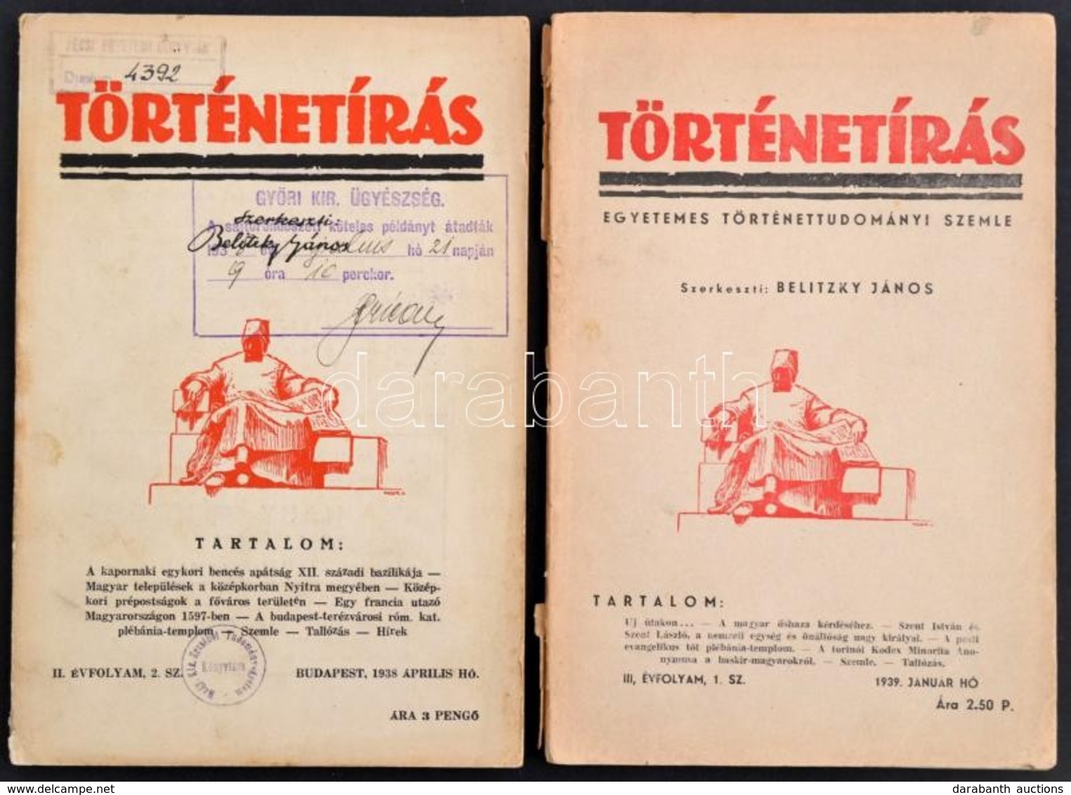 1938-1939 Történetírás Folyóirat 2 Száma. Szerk.: Belitzky János. 1938. április, 1939. Január. Papírkötés, Az Egyiken In - Ohne Zuordnung