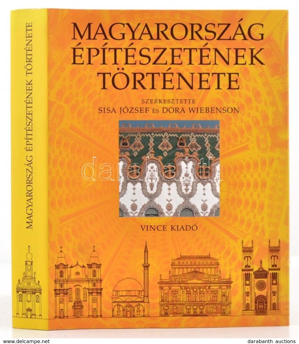 Magyarország építészetének Története. Írták: Farbaky Péter, Ferkai András, Gerle János, Kelényi György, Lővei Pál, Sabjá - Unclassified