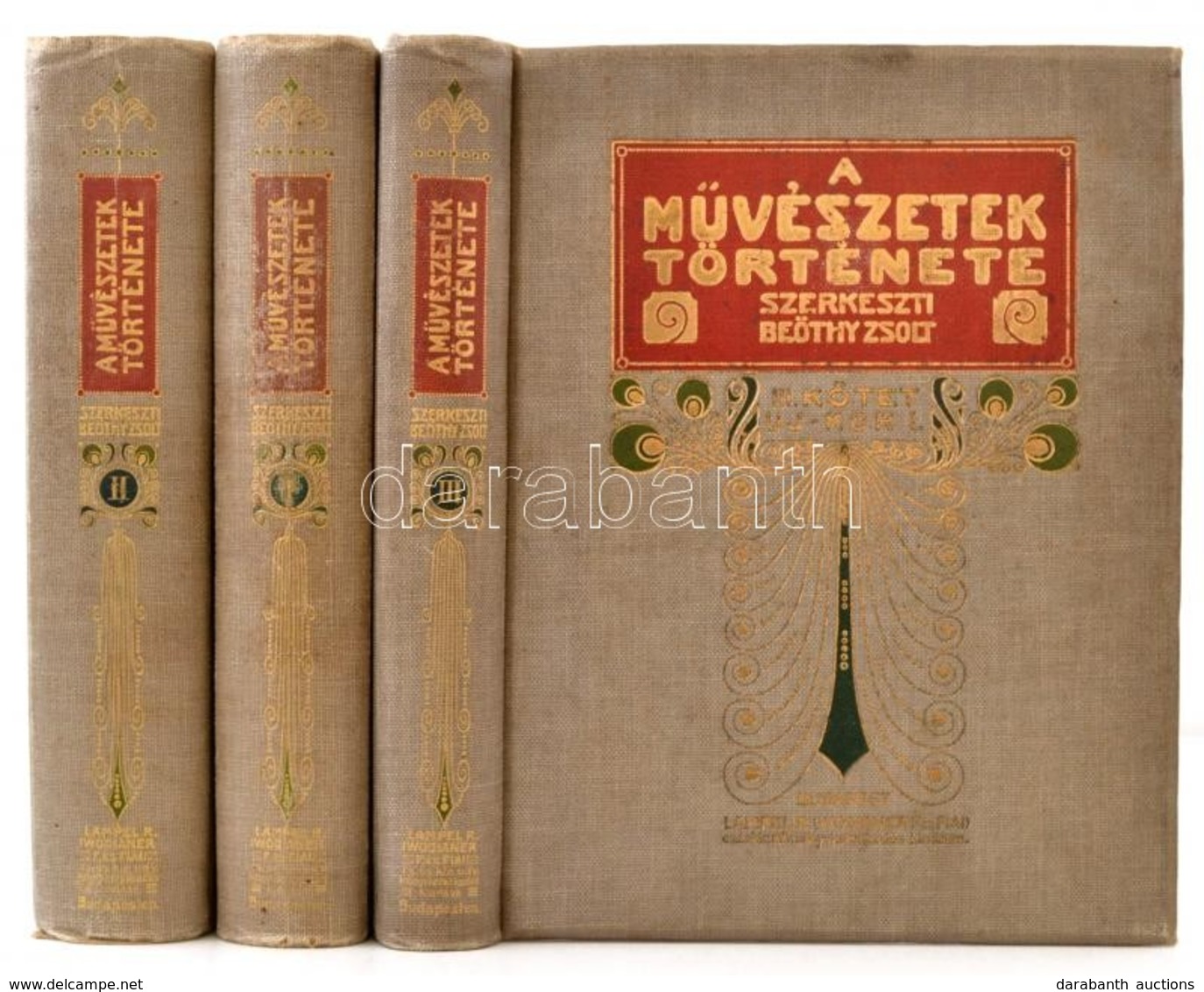 A Művészetek Története A Legrégebbi Időktől A XIX. Század Végéig. I-III. Kötet. Szerk.: Beöthy Zsolt. I. Kötet: Ókor. II - Unclassified