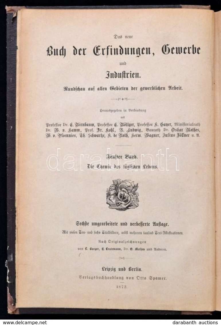 Die Chemie Des Täglichen Lebens. Das Neue Buch Der Erfindungen, Gewerbe Und Industrien. V. Leipzig-Berlin, 1873, VIII+44 - Zonder Classificatie