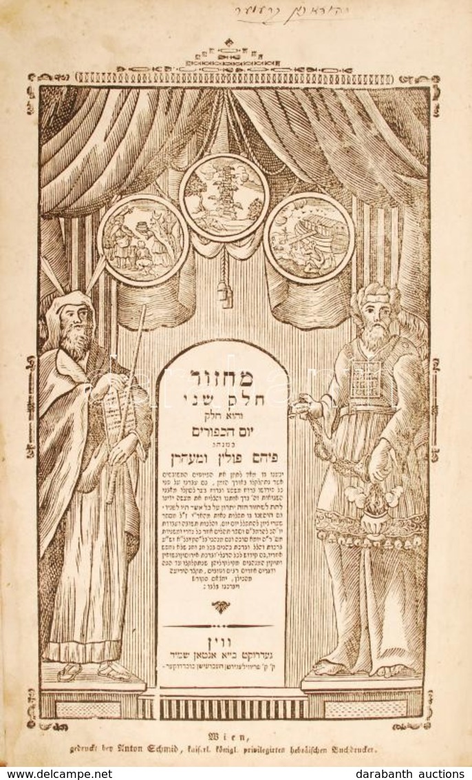 Máchzor-ünnepi Imakönyv II. Kötete, Jom Kippur Napjára. Wien, Gedruckt Von Anton Schmid, Kaiserl.königl.privilegirten He - Non Classificati