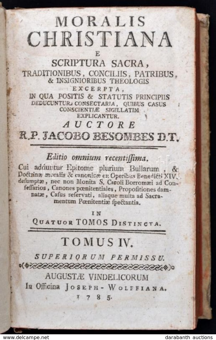 Besombes, Jacques: Moralis Christiana E Scriptura Sacra Traditionibus Conciliis Patribus Et Insignioribus Tehologis Exce - Unclassified