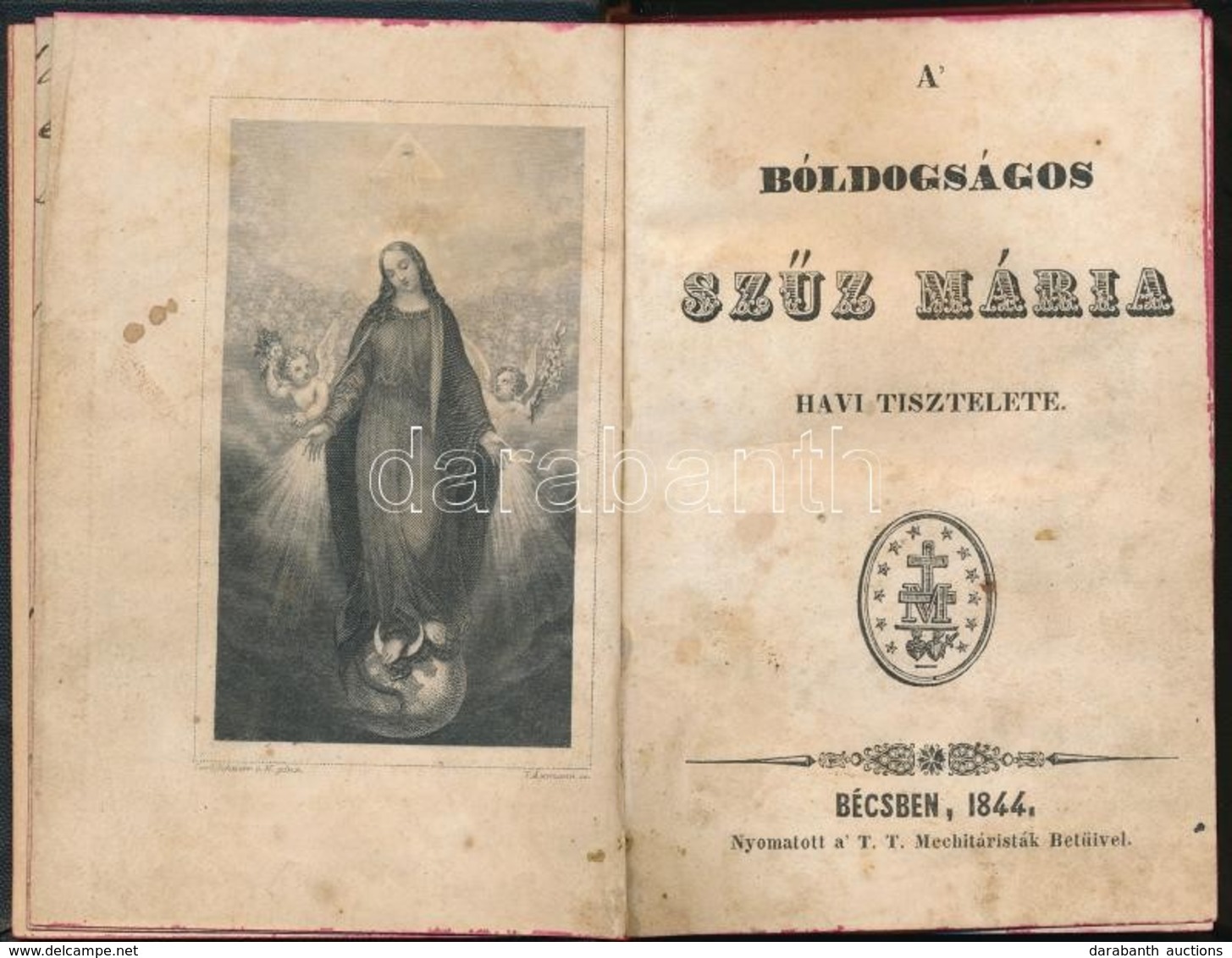 A Bóldogságos Szűz Mária Havi Tisztelete. Bécs, 1844, T. T. Mechitáristák Betűivel, 4+261+3 P. Átkötött Egészvászon-köté - Zonder Classificatie