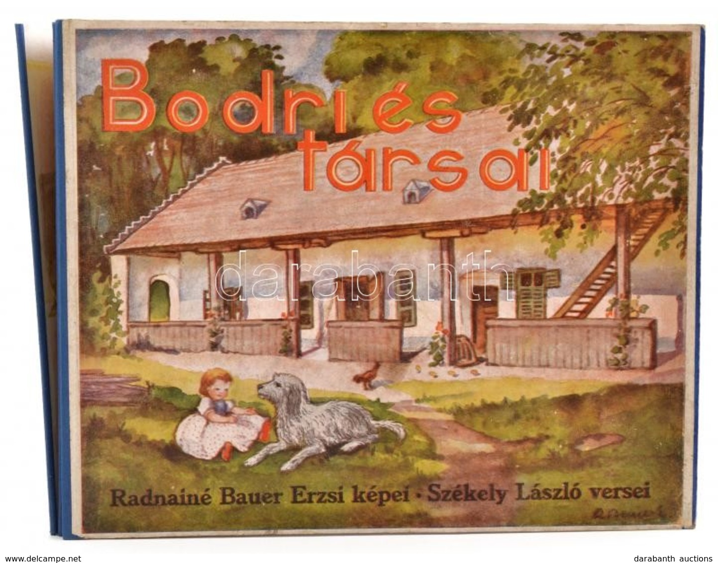 Székely László-Radnainé Bauer Erzsi: Bodri és Társai. Szombathely,[1944], Martineum, Hat Színes Tábla. Kiadói Haránt-ala - Zonder Classificatie