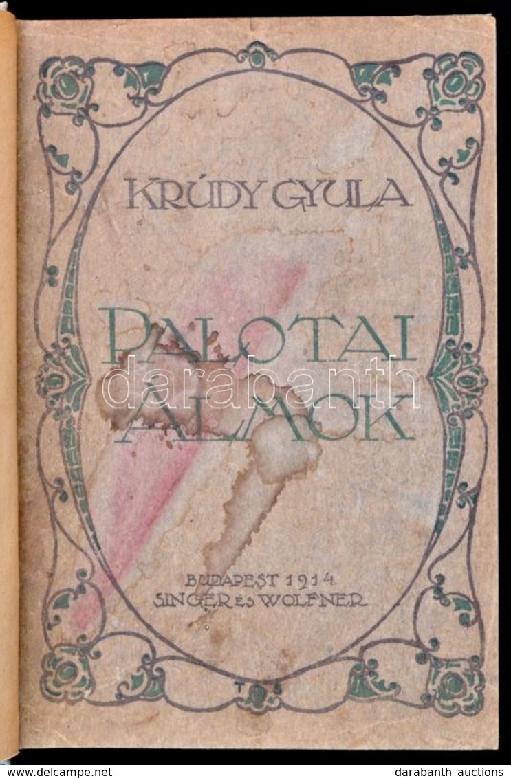 Krúdy Gyula: Palotai álmok. Krúdy Gyula Összegyűktött Munkái. Bp.1914, Singer és Wolfner,(Korvin-ny.) 218+6 P. Első Kiad - Zonder Classificatie