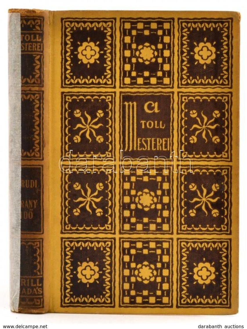 Krúdy Gyula: Aranyidő. A Templárius. Két Kis Regény. A Toll Mesterei. Bp., 1926, Grill Károly. Első Kiadás. Kiadói Egész - Unclassified