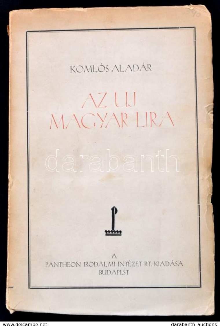 Komlós Aladár:Az Uj Magyar Líra. Bp.,[1927],Pantheon, 238+2 P.+10 T. A Táblákon Kiss József, Ady Endre, Tóth Árpád, Kosz - Zonder Classificatie