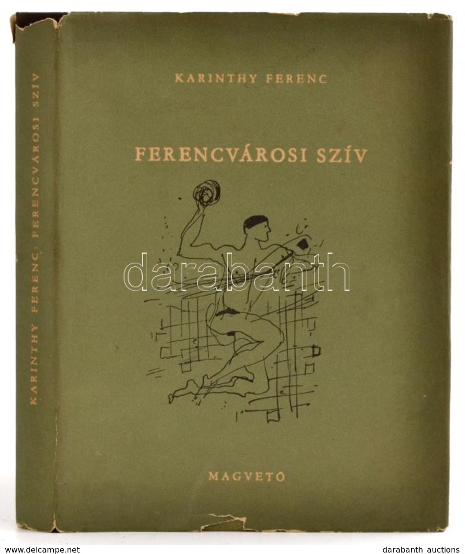 Karinthy Ferenc: Ferencvárosi Szív. Bp., 1960, Magvető Könyvkiadó. Első Kiadás! Kiadói Félvászon Kötés, Papír Védőborító - Unclassified