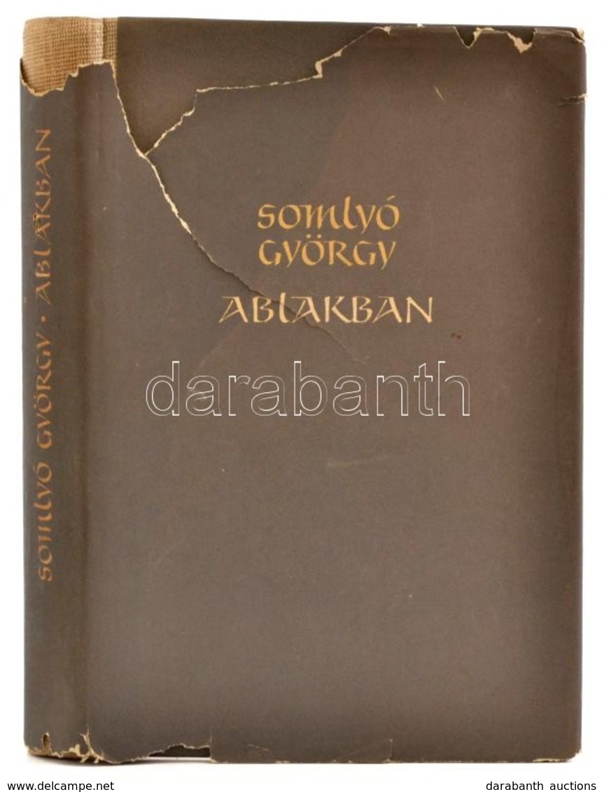 Somlyó György: Ablakban. DEDIKÁLT! Bp., 1956, Magvető. Kiadói Félvászon Papírkötés, Sérült Papírborítóval, Egyébként Jó  - Ohne Zuordnung