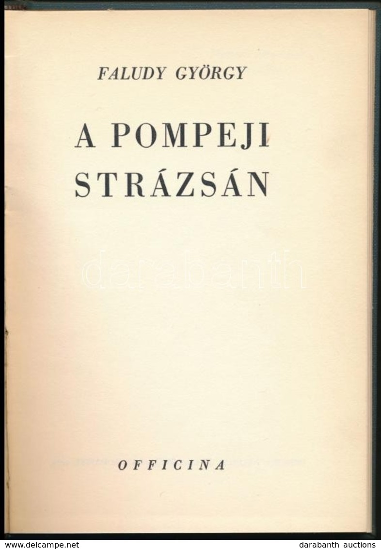 Faludy György: A Pompeji Strázsán. Bp.,1938, Officina. Első Kiadás. Átkötött Egészvászon-kötés, Jó állapotban. - Unclassified