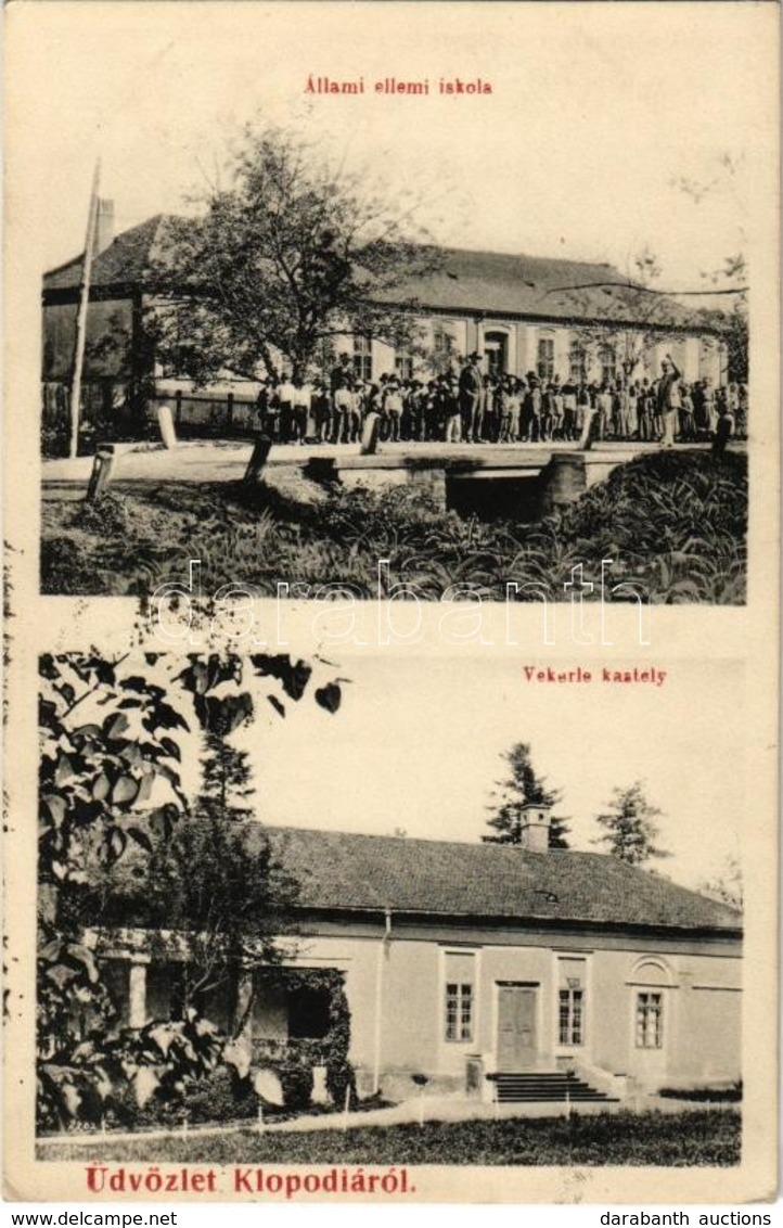 T2 1907 Klopódia, Klopodia, Clopodia; Állami Elemi Iskola, Vekerle Kastély. Dajkovits J. Utóda Kiadása / School, Castle - Unclassified