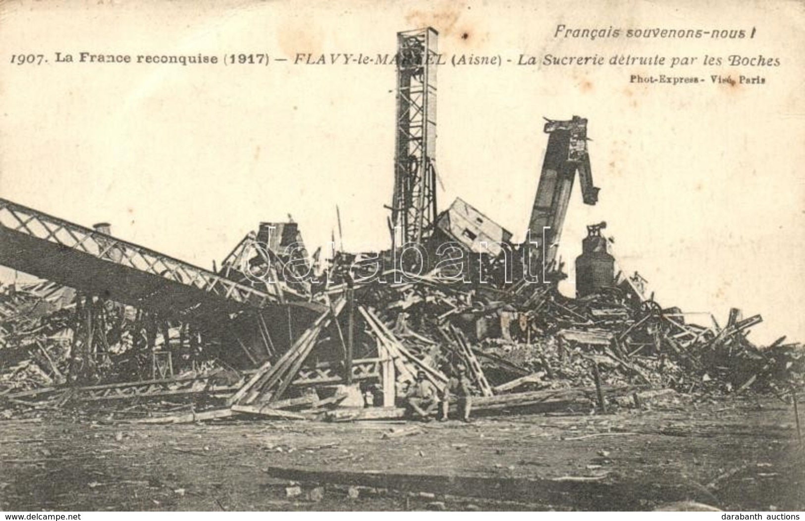 * T2/T3 Flavy-le-Martel; 'La France Reconquise' La Sucrerie Détruile Par Les Boches / 'The Reconquered France', Sugar Fa - Unclassified