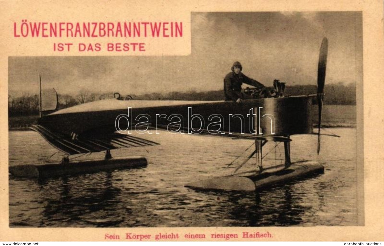 ** T1/T2 Löwenfranzbranntwein Ist Das Beste; Sein Körper Gleicht Einem Riesigen Haifisch / Germna Hydroplane, Advertisem - Non Classificati