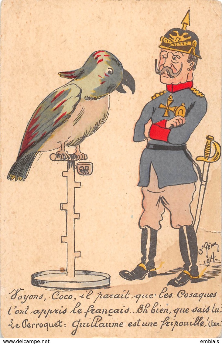 Anti-Kaiser- Kaiser Guillaue II Et Le Perroquet - Illustrateur O'Gène 1914 - Patriotiques