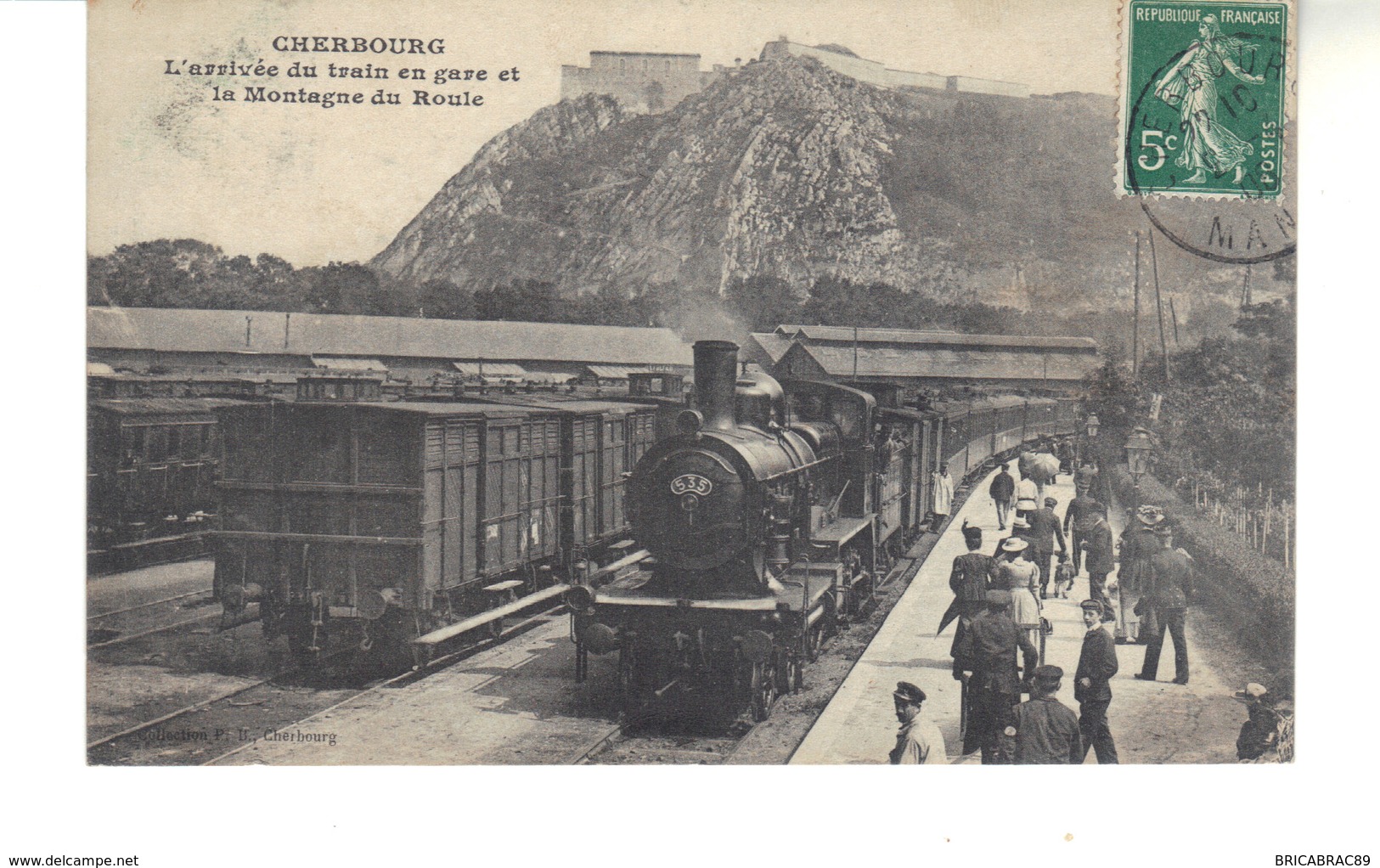 CPA  - Cherbourg  - L'arrivée Du Train En Gare Et La Montagne Du Roule. - Cherbourg