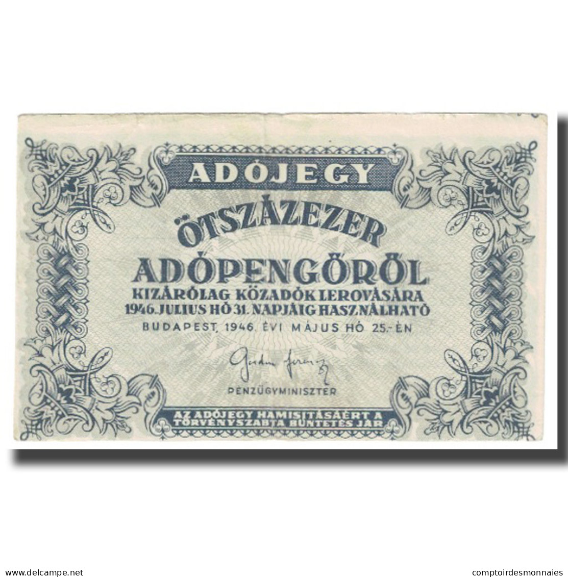 Billet, Hongrie, 500,000 (Ötszazezer) Adópengö, 1946, 1946-05-25, KM:139b - Hongrie