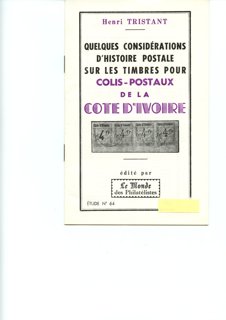 QUELQUES CONSIDERATIONS D'HISTOIRE POSTALE SUR LE TIMBRES COLIS-POSTAUX DE LA COTE D'IVOIRE - Colonies And Offices Abroad