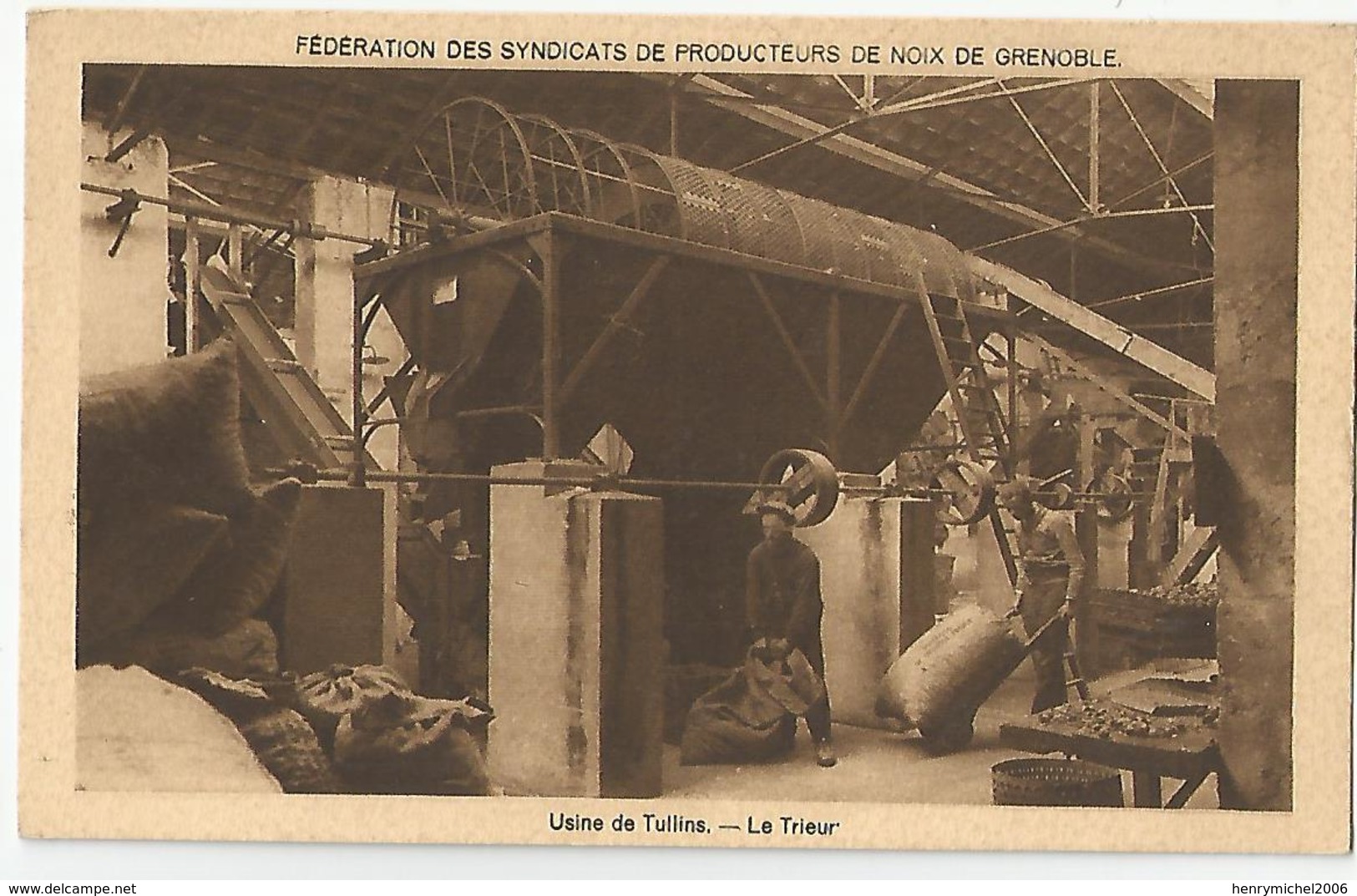 38 Isère - Tullins Usine Le Trieur Ouvrier , Producteurs  De Noix De Grenoble - Tullins