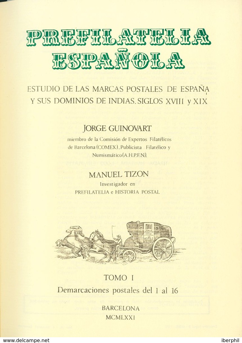 1983. PREFILATELIA ESPAÑOLA, ESTUDIO DE LAS MARCAS POSTALES DE ESPAÑA Y SUS DOMINIOS DE INDIAS, SIGLOS XVIII Y XIX, Dos  - Altri & Non Classificati