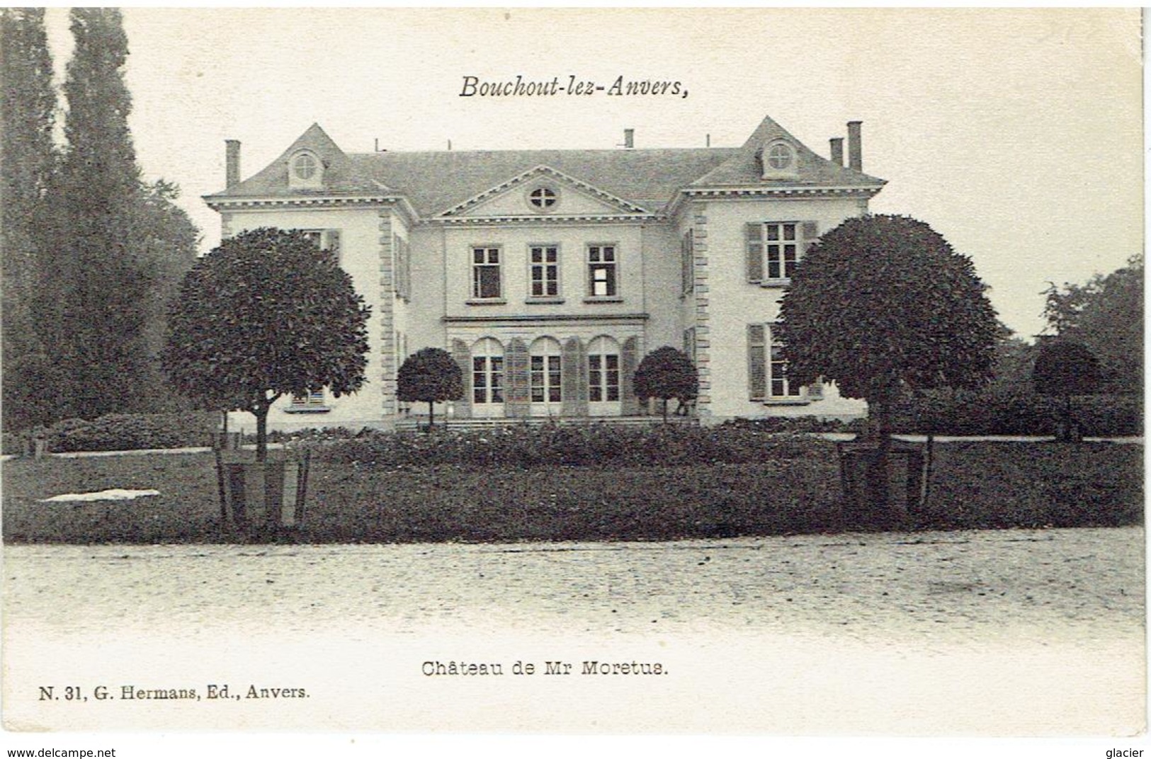 BOUCHOUT- Lez - Anvers  - Château De Mr Moretus - Boechout