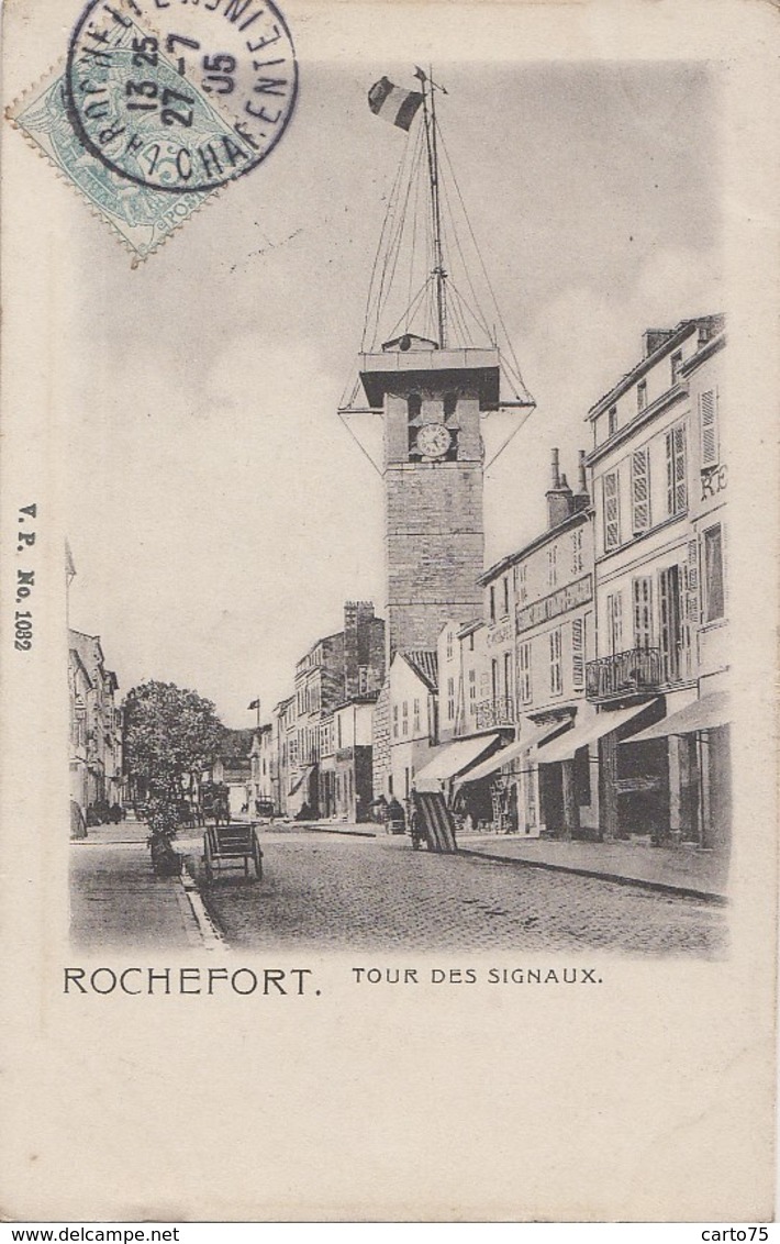 Rochefort-sur-Mer 17 - Tour Des Signaux - Editeur VP - Précurseur - 1905 - Rochefort