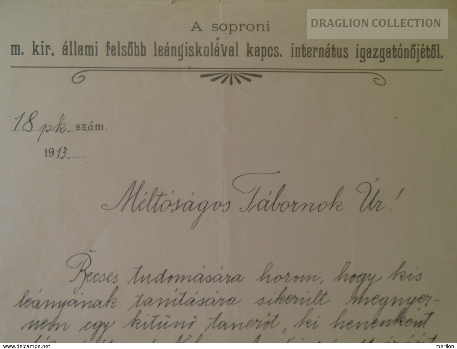 KA401.7 Sopron Hungary  Leányiskola Internátus Igazgatónőjétől - 1913 - Méltóságos Tábornok úr! - Diploma & School Reports