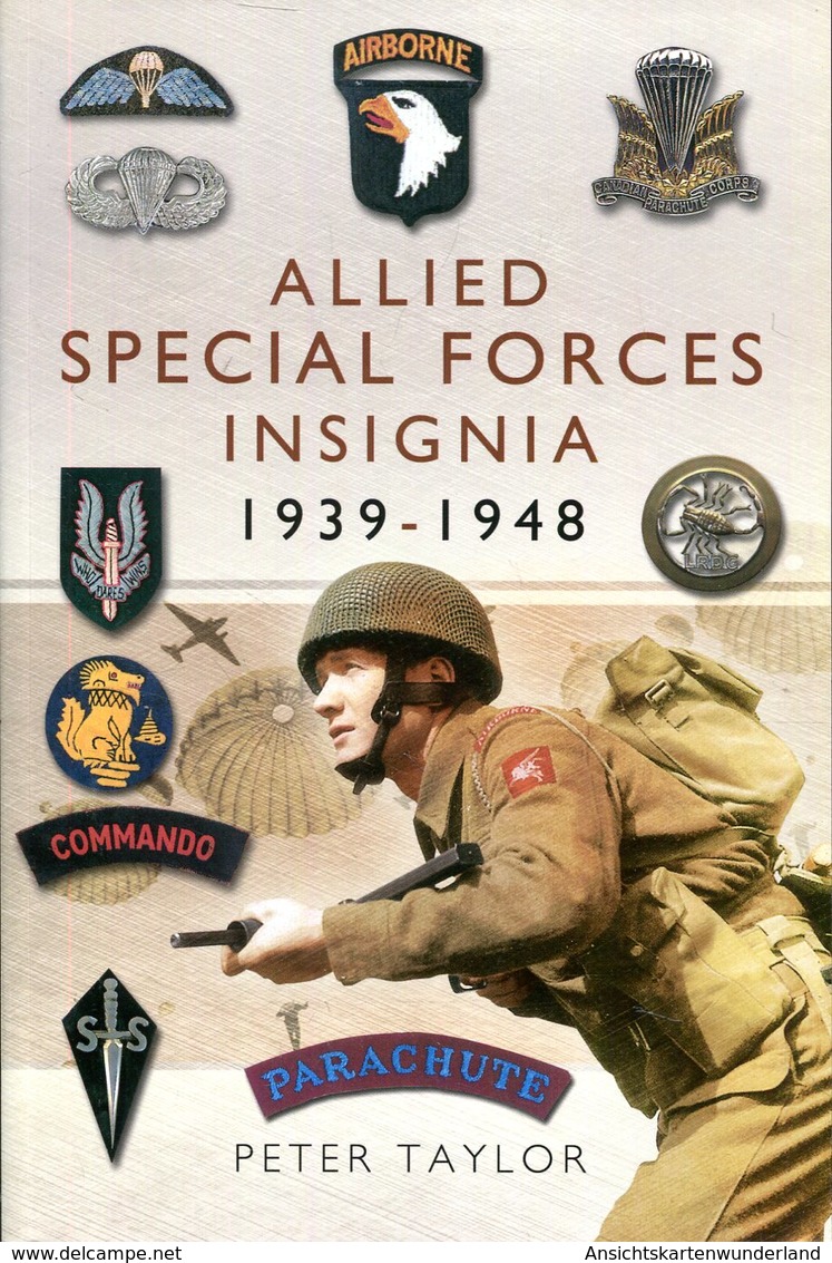 Allied Special Forces Insignia 1939-1948. Peter Taylor - Inglese