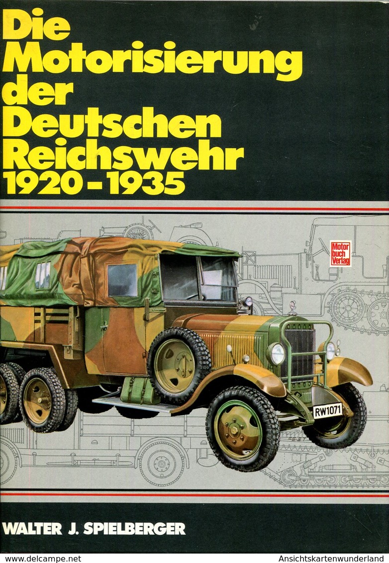 Die Motorisierung Der Deutschen Reichswehr 1920-1935. Walter J. Spielberger - Allemand