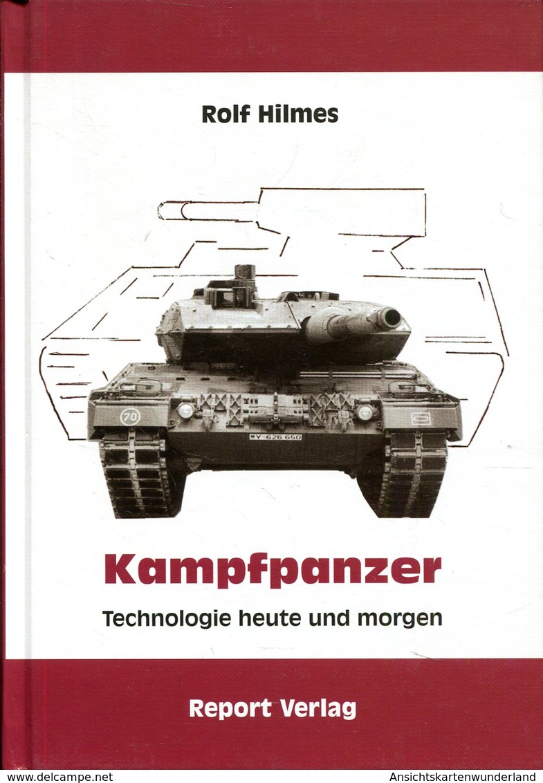 Kampfpanzer - Technologie Heute Und Morgen. Rolf Hilmes - Allemand