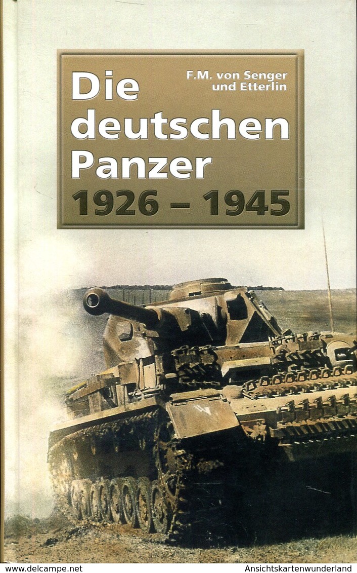 Die Deutschen Panzer 1926-1945. F.M. Von Senger Und Etterlin - Allemand