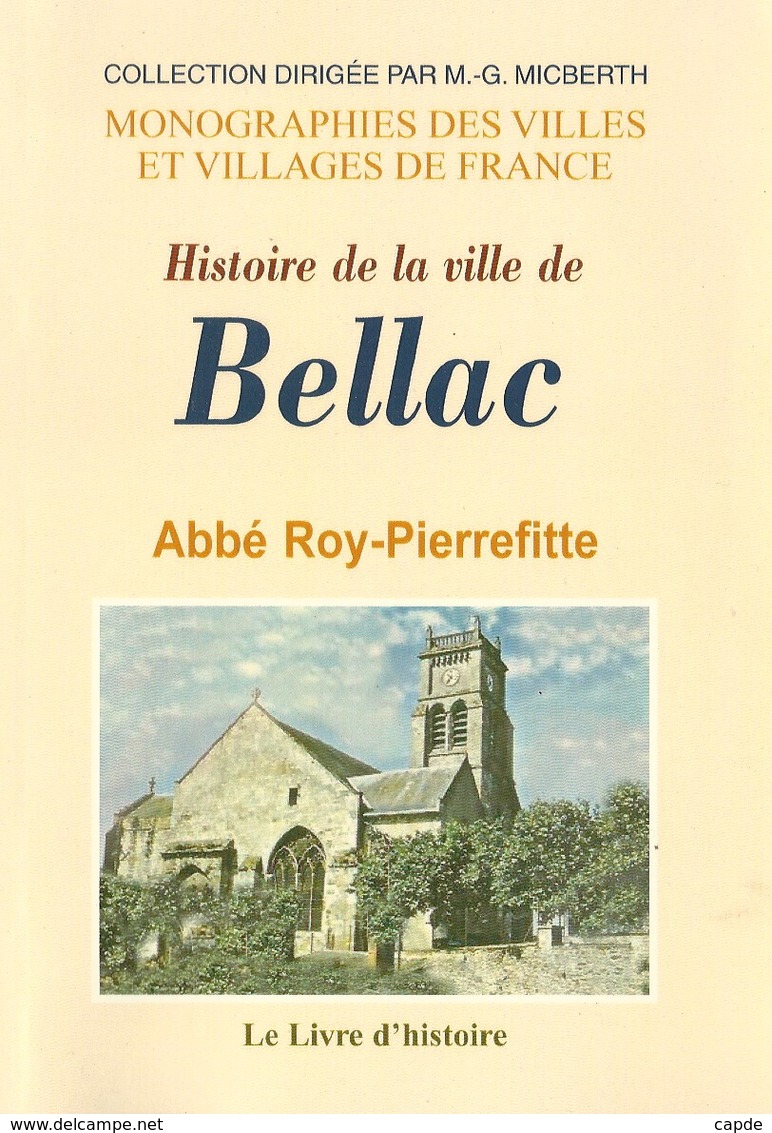Histoire De La Ville De Bellac. - Abbé Roy-Pierrefitte. - Limousin