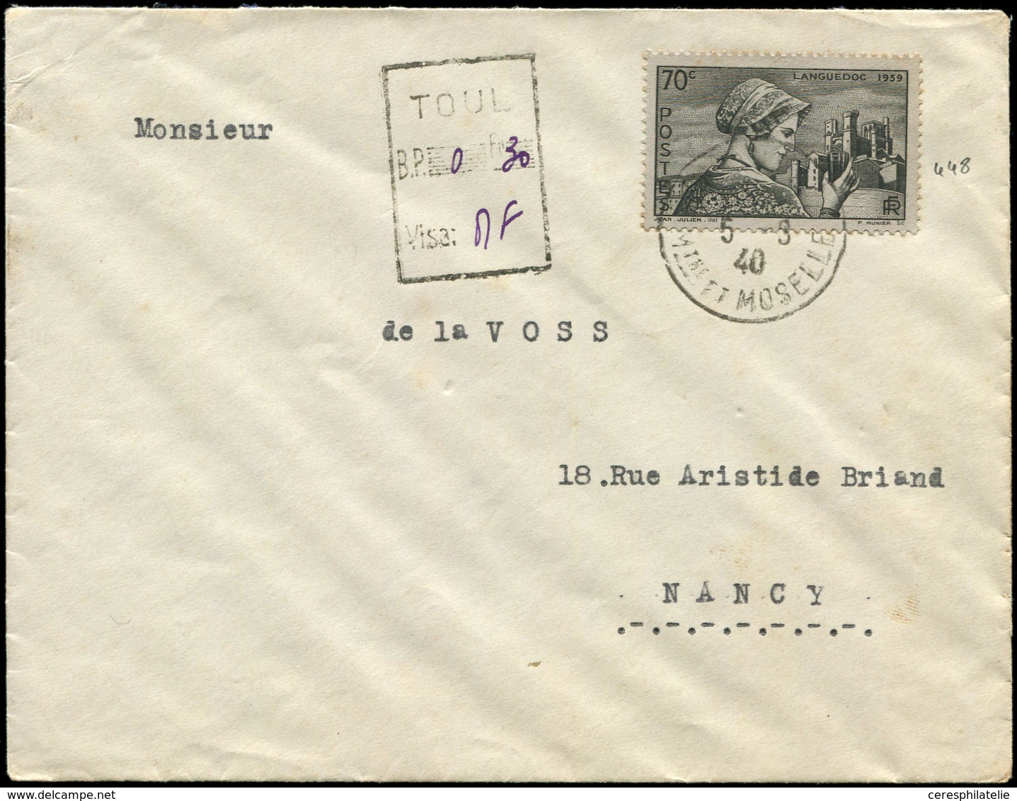 Let LETTRES DU XXe SIECLE - N°448 Obl. Càd TOUL 5/3/40 S. Env., Griffe Encadrée "TOUL/BP 0f30/VISA, Affr. En Numéraire,  - Lettres & Documents